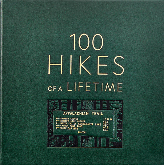 100 Hikes of A Lifetime Leather-Bound Book
