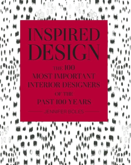 Inspired Design: The 100 Most Important Designers of the Past 100 Years