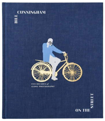 Bill Cunningham: On the Street: Five Decades of Iconic Photography